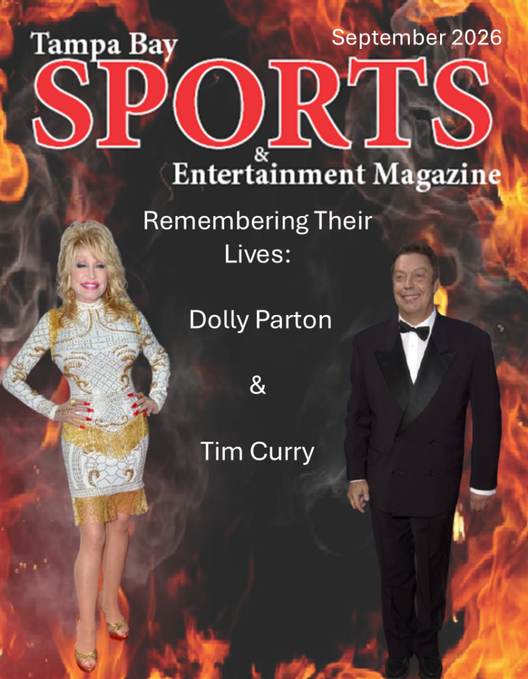 Tampa Bay Sports & Entertainment: September Issue (Dolly Parton & Tim Curry Tributes)
